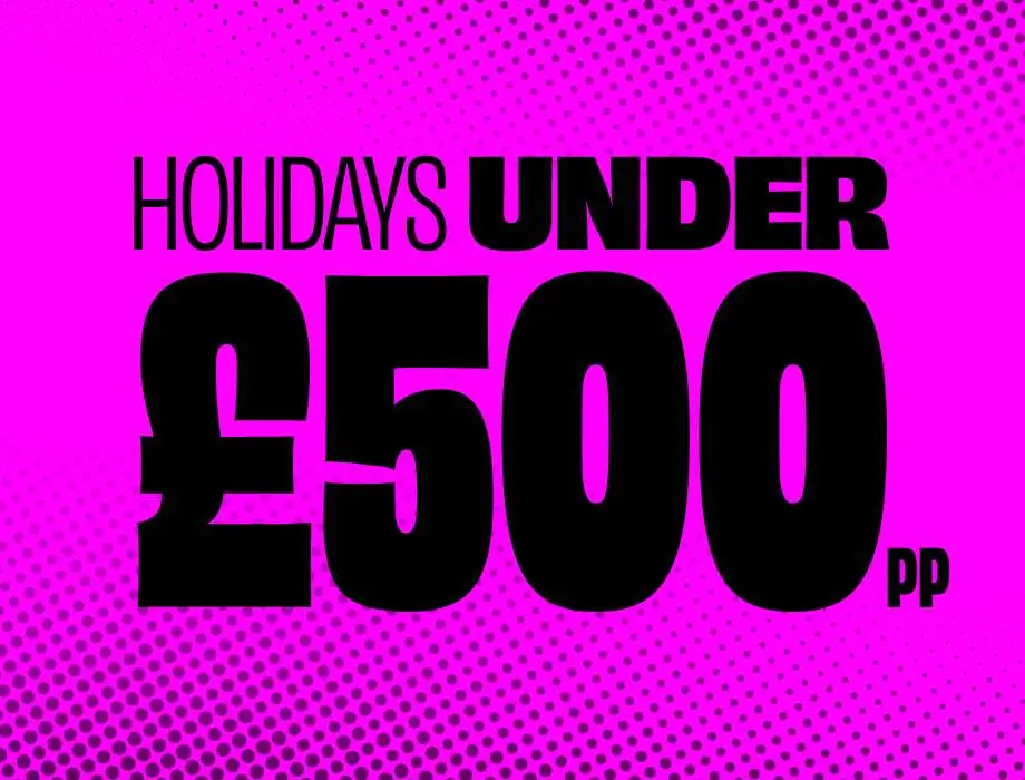 Holidays under £500pp