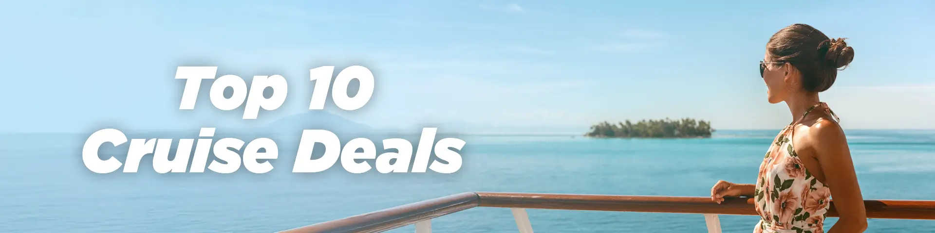 Top 10 Cruise Deals