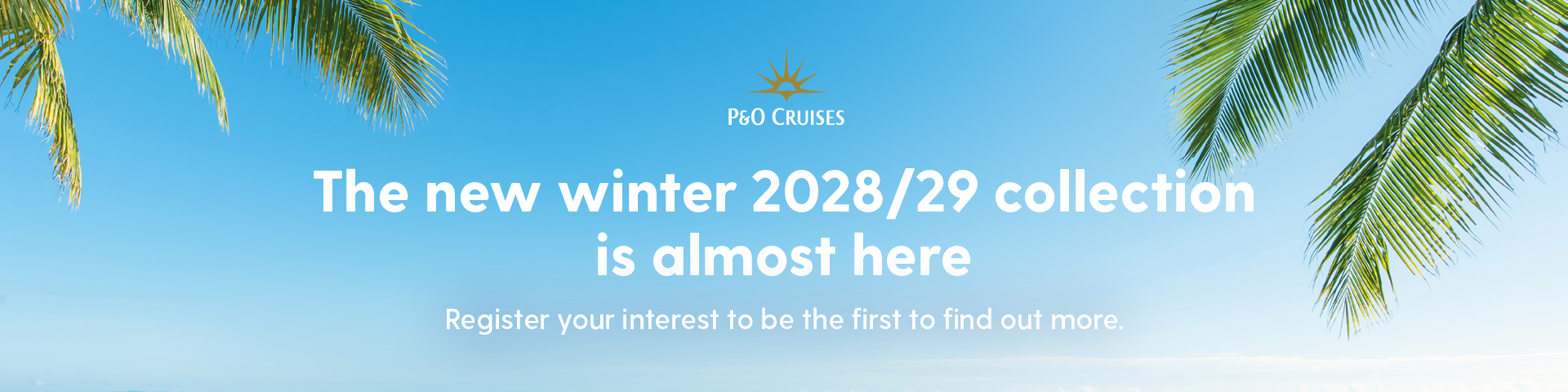 P&O Cruises’ new winter 2028/29 collection