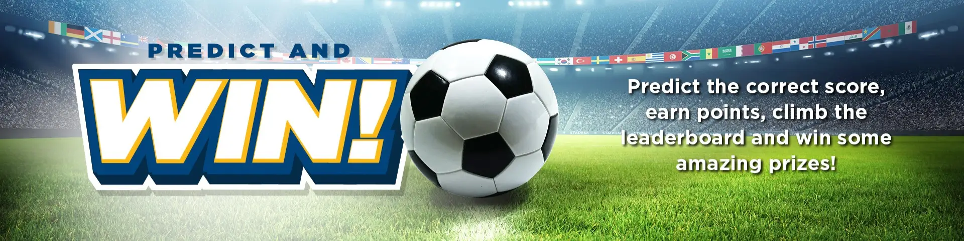 Predict the Scores. Win Big!